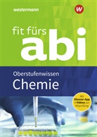 Wolfgan Kirsch, Wolfgang Kirsch, Mariett Mangold, Marietta Mangold, Schlachter, Bri Schlachter... - Fit fürs Abi 2018 - Chemie Oberstufenwissen