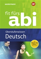 Friede Schardt, Friedel Schardt, Thorsten Zimmer - Fit fürs Abi 2018 - Deutsch Oberstufenwissen