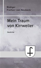 Rüdiger Freiherr von Neubeck, Rüdiger Freiherr von Neubeck, Rüdiger Frhr. von Neubeck, Rüdiger Freiherr von Neubeck - Mein Traum von Kirrweiler