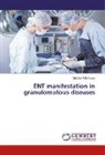 Cristina Otilia Laza - ENT manifestation in granulomatous diseases
