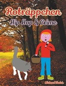 Michael Walch - Roträppchen - Hip Hop & Crime