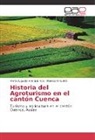 María August Andrade Ríos, María Augusta Andrade Ríos, Narcisa Ullauri D, Narcisa Ullauri D. - Historia del Agroturismo en el cantón Cuenca