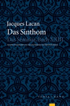 Jacques Lacan, Jacques-Alai Miller, Jacques-Alain Miller - Das Sinthom