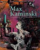 Thomas Elsen, Peter Joch, Max Kaminski, Simon Kaminski, Tr, Elsen... - Max Kaminski. Das malerische und zeichnerische Werk
