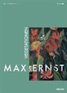 Max Ernst, Julia Nebenführ, Herbert Nolden, Juli Nebenführ, Julia Nebenführ - Max Ernst. Vegetationen