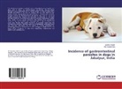 Alok Kumar Dixit, Sawleh Qadir, Sawleha Qadir - Incidence of gastrointestinal parasites in dogs in Jabalpur, India