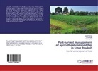 Nimit Kumar, H Singh, H N Singh, H. N. Singh, Jagdis Singh, Jagdish Singh - Post-harvest management of agricultural commodities in Uttar Pradesh