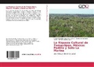 Abimael Bolaños López, González Sote, Baldomero González Sotelo, María del Rosari Hernández Fonseca, María del Rosario Hernández Fonseca - La Riqueza Cultural de Tamaulipas, México: Padilla y Soto La Marina