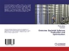 Dharmes Adhyaru, Dharmesh Adhyaru, Dhar Harsoda, Dhara Harsoda, Hardika Ukani - Overview: Bacterial Xylanase Production and Optimization