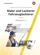 Markus Dempf, Bernhar Finkenzeller, Bernhard Finkenzeller, Uwe Herrmann, K Littmann, Klaus Littmann... - Maler und Lackierer / Fahrzeuglackierer Lernfelder 1-4: Schülerband