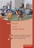 Werne Dossmann, Werner Doßmann, Melitt Kurth, Melitta Kurth, Wolfgan Kurth, Wolfgang Kurth... - Musikerziehung