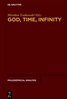 Miros¿aw Szatkowski, Mirosaw Szatkowski, Mirosla Szatkowski, Miroslaw Szatkowski - God, Time, Infinity