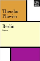 Theodor Plievier, Hans-Haral Müller, Hans-Harald Müller - Berlin
