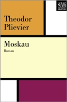 Theodor Plievier, Hans-Haral Müller, Hans-Harald Müller - Moskau