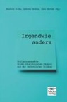Andrea Brenne, Andreas Brenne, Sara Hornäk, Manfre Blohm, Manfred Blohm, Andreas Brenne... - Irgendwie anders