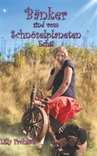 Lilly Fröhlich - Bänker sind beim Schnöselplaneten - Echt!