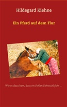 Hildegard Kiehne - Ein Pferd auf dem Flur