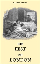 Daniel Defoe - Die Pest zu London