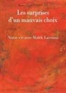 Marie-Claire Laroussi - Les surprises d'un mauvais choix