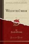 Jacob Grimm - Weisthümer, Vol. 6 (Classic Reprint)
