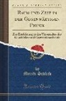 Moritz Schlick - Raum und Zeit in der Gegenwärtigen Physik