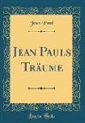 Jean Paul - Jean Pauls Träume (Classic Reprint)