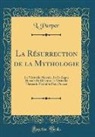 L. Purper - La Résurrection de la Mythologie