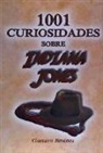 Gustavo Jiménez Limones - 1001 curiosidades sobre Indiana Jones
