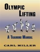 Carl Miller - Olympic Lifting