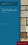 Daniel S. Mynatt - The Sub Loco Notes in the Torah of the Biblia Hebraica Stuttgartensia