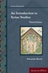 Sebastian P. Brock - An Introduction to Syriac Studies (Third Edition)