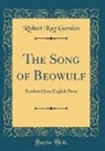 Robert Kay Gordon - The Song of Beowulf