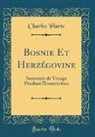 Charles Yriarte - Bosnie Et Herzégovine