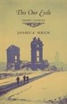 Joshua Hren - This Our Exile