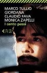 Claudio Fava, Marco T. Giordana, Marco Tullio Giordana, Monica Zapelli - I cento passi