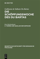 Guillaume de Salluste Du Bartas, Kurt Reichenberger - Guillaume de Salluste Du Bartas: Die Schöpfungswoche des Du Bartas - II: Themen und Quellen der Sepmaine
