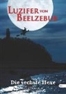 Jens Olbrich - Luzifer von Beelzebub - Die sechste Hexe