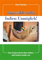 Uwe Panten - Impossible India - Indien: Unmöglich!