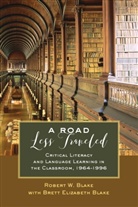 Brett Elizabeth Blake, Robert W. Blake - A Road Less Traveled
