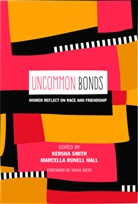 Marcella Runell Hall, Marcella Runnell Hall, Kersha Smith, Shirley R. Steinberg - UnCommon Bonds
