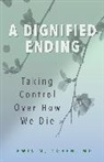 Lewis M. Cohen, Lewis Mitchel Cohen, M. D. Lewis M. Cohen, M.d. Cohen, MD Cohen, MD Lewis M. Cohen... - Dignified Ending