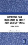Sachidananda Mohanty, Mohanty Sachidananda - Cosmopolitan Modernity in Early 20th-Century India