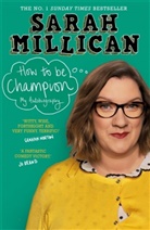 Sarah Millican, Millican Sarah - How to be Champion