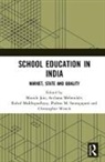 Manish Mehendale Jain, Manish Jain, Archana Mehendale, Rahul Mukhopadhyay, Padma M. Sarangapani, Sarangapani Padma M.... - School Education in India