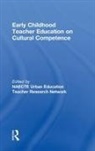 Elizabeth M. Branscombe Anderson, Susan Catapano, Huisman, Sarah Huisman, NAECTE Urban Education Teacher Research Network, Elizabeth M. Anderson... - Early Childhood Teacher Education on Cultural Competence