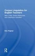 Eric Friginal, Eric (Georgia State University Friginal, Friginal Eric - Corpus Linguistics for English Teachers Tools, Online Resources, and Classroom Activities