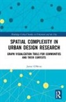 Jamie O’Brien, Jamie Obrien, Jamie (Bartlett School of Planning Obrien, Jamie (Se931303 Nfa Statement Returned We Obrien, Jamie O'Brien, Jamie (Bartlett School of Planning O'Brien... - Spatial Complexity in Urban Design Research