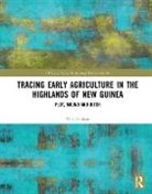 Tim Denham - Tracing Early Agriculture in the Highlands of New Guinea