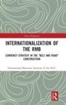 International Monetary Institute, International Monetary Institute (Renmin Universit, International Monetary Institute (Renmin University of China), International Monetary Institute of the, International Monetary Institute of the RUC, International Monetary Institute of the RUC... - Internationalization of the Rmb
