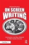 Edward Dmytryk, Edward ((1908 - 1999) Director/editor) Dmytryk, Edward (1908 - 1999) Dmytryk - On Screen Writing